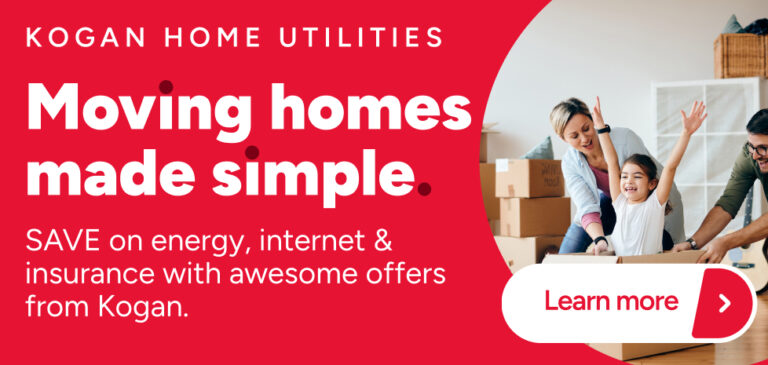 Moving homes made simple. SAVE on energy, internet & insurance with awesome offers from Kogan. Kogan Home Utilities, click here to learn more.